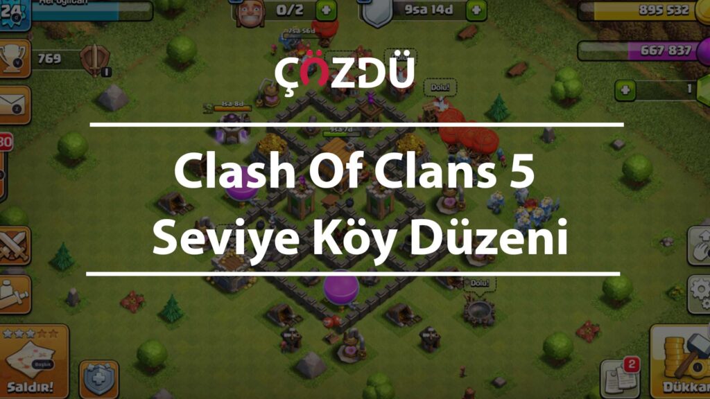 Clash Of Clans 5 Seviye Köy Düzeni