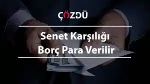 Senet Karşılığı Borç Para Verilir
